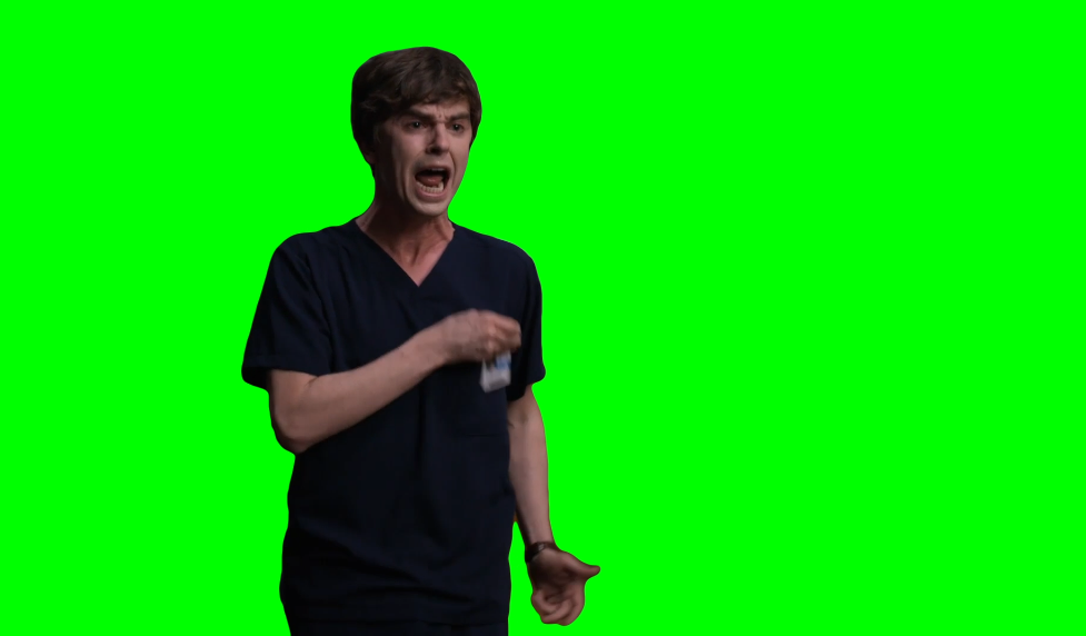 I AM A SURGEON! - The Good Doctor Meme V1 (Green Screen)