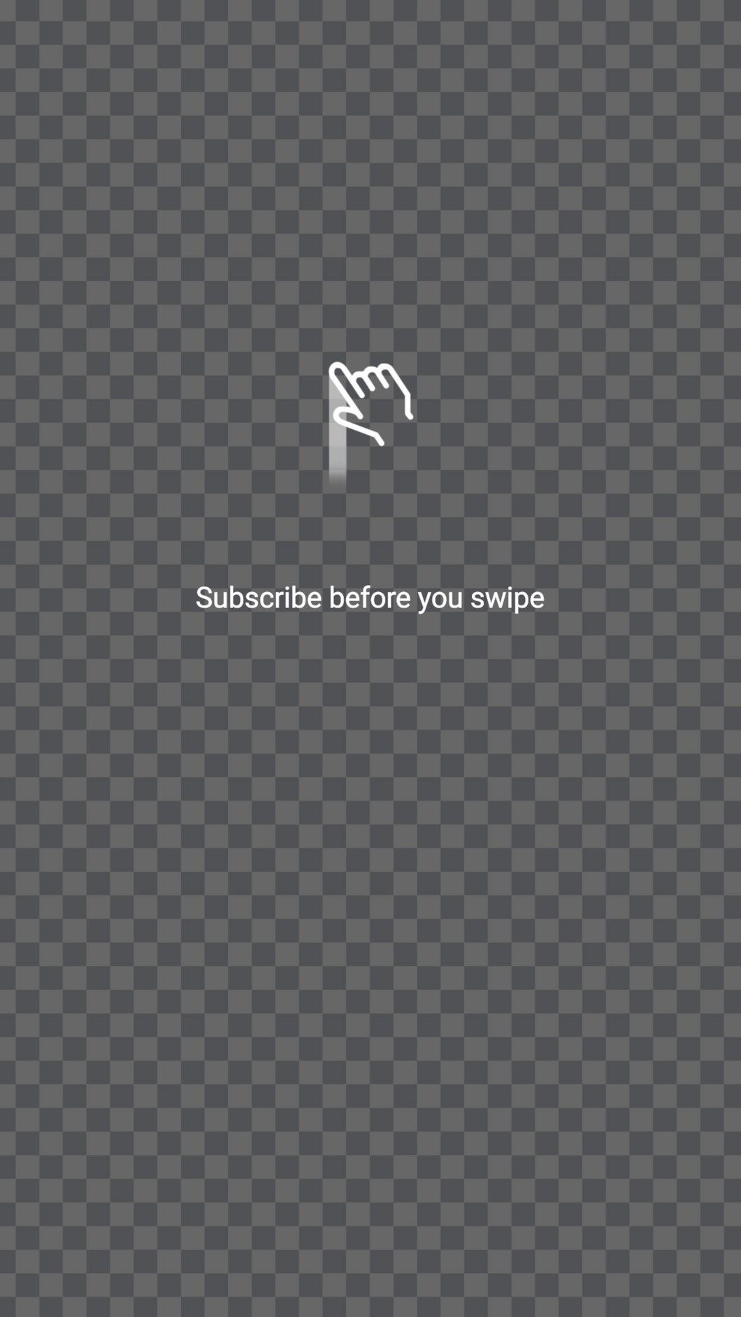 Subscribe Before You Swipe Animation